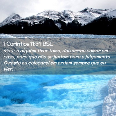 Picture 02 - 1 Coríntios 11:34 BSL - Mas se alguém tiver fome, deixem-no comer em - Bible Verse Picture