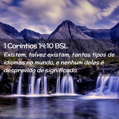 Picture 02 - 1 Coríntios 14:10 BSL - Existem, talvez existam, tantos tipos de idiomas - Bible Verse Picture