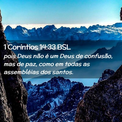 Picture 02 - 1 Coríntios 14:33 BSL - pois Deus não é um Deus de confusão, mas de - Bible Verse Picture