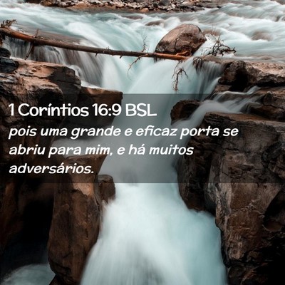 Picture 02 - 1 Coríntios 16:9 BSL - pois uma grande e eficaz porta se abriu para mim, - Bible Verse Picture