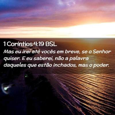 Picture 02 - 1 Coríntios 4:19 BSL - Mas eu irei até vocês em breve, se o Senhor - Bible Verse Picture