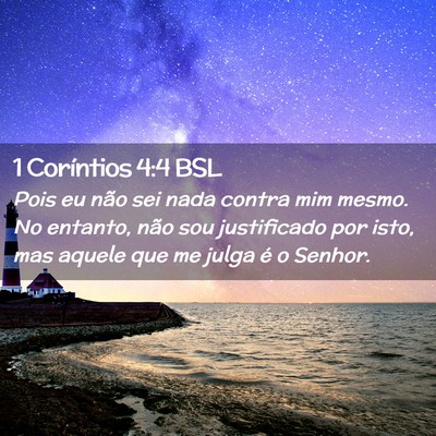 Picture 02 - 1 Coríntios 4:4 BSL - Pois eu não sei nada contra mim mesmo. No - Bible Verse Picture