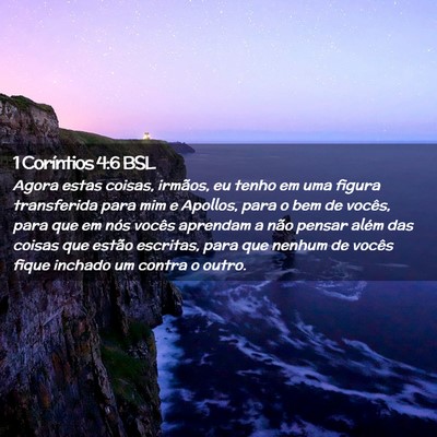 Picture 02 - 1 Coríntios 4:6 BSL - Agora estas coisas, irmãos, eu tenho em uma - Bible Verse Picture
