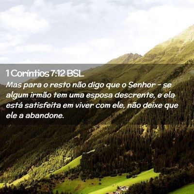 Picture 02 - 1 Coríntios 7:12 BSL - Mas para o resto não digo que o Senhor - se - Bible Verse Picture