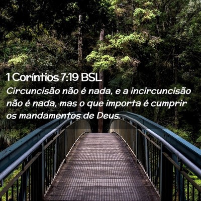 Picture 02 - 1 Coríntios 7:19 BSL - Circuncisão não é nada, e a incircuncisão - Bible Verse Picture