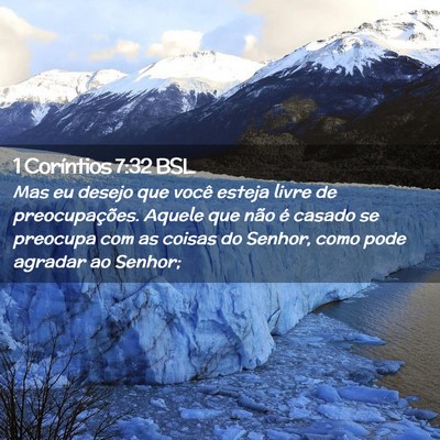 Picture 02 - 1 Coríntios 7:32 BSL - Mas eu desejo que você esteja livre de - Bible Verse Picture
