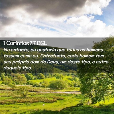 Picture 02 - 1 Coríntios 7:7 BSL - No entanto, eu gostaria que todos os homens - Bible Verse Picture