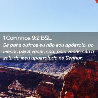 Picture 02 - 1 Coríntios 9:2 BSL - Se para outros eu não sou apóstolo, ao menos - Bible Verse Picture