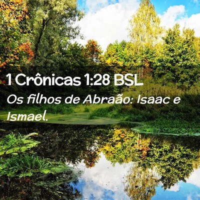 Picture 02 - 1 Crônicas 1:28 BSL - Os filhos de Abraão: Isaac e - Bible Verse Picture