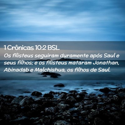 Picture 02 - 1 Crônicas 10:2 BSL - Os filisteus seguiram duramente após Saul e seus - Bible Verse Picture