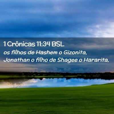 Picture 02 - 1 Crônicas 11:34 BSL - os filhos de Hashem o Gizonita, Jonathan o filho - Bible Verse Picture