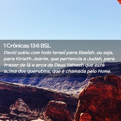 Picture 02 - 1 Crônicas 13:6 BSL - David subiu com todo Israel para Baalah, ou seja, - Bible Verse Picture