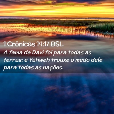 Picture 02 - 1 Crônicas 14:17 BSL - A fama de Davi foi para todas as terras; e Yahweh - Bible Verse Picture