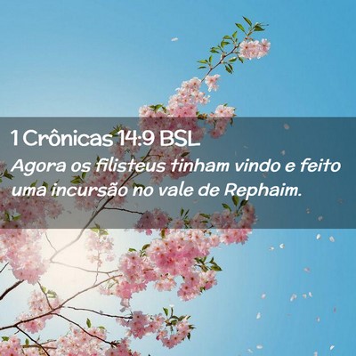 Picture 02 - 1 Crônicas 14:9 BSL - Agora os filisteus tinham vindo e feito uma - Bible Verse Picture