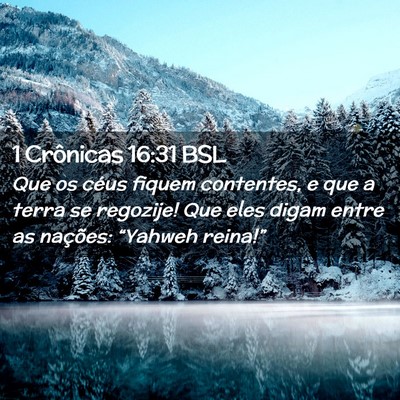 Picture 02 - 1 Crônicas 16:31 BSL - Que os céus fiquem contentes, e que a terra se - Bible Verse Picture