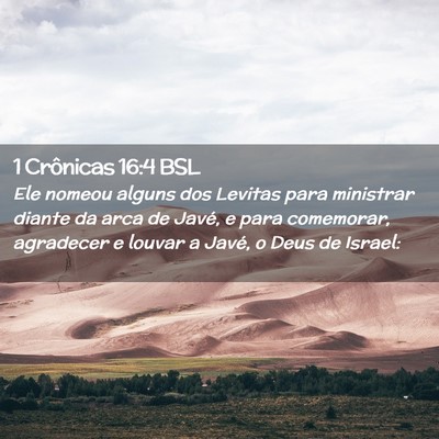 Picture 02 - 1 Crônicas 16:4 BSL - Ele nomeou alguns dos Levitas para ministrar - Bible Verse Picture