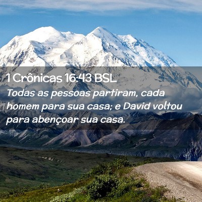 Picture 02 - 1 Crônicas 16:43 BSL - Todas as pessoas partiram, cada homem para sua - Bible Verse Picture