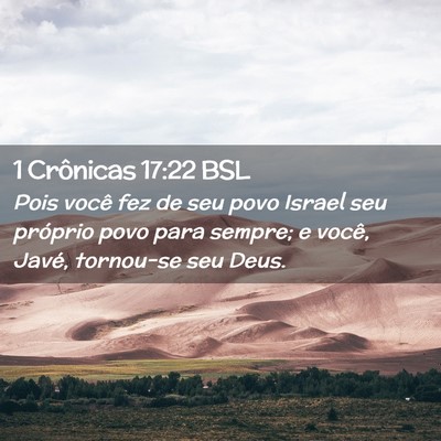 Picture 02 - 1 Crônicas 17:22 BSL - Pois você fez de seu povo Israel seu próprio - Bible Verse Picture