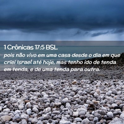 Picture 02 - 1 Crônicas 17:5 BSL - pois não vivo em uma casa desde o dia em que - Bible Verse Picture