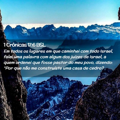 Picture 02 - 1 Crônicas 17:6 BSL - Em todos os lugares em que caminhei com todo - Bible Verse Picture