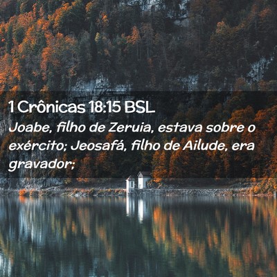 Picture 02 - 1 Crônicas 18:15 BSL - Joabe, filho de Zeruia, estava sobre o exército; - Bible Verse Picture