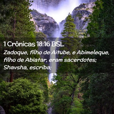 Picture 02 - 1 Crônicas 18:16 BSL - Zadoque, filho de Aitube, e Abimeleque, filho de - Bible Verse Picture