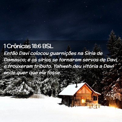 Picture 02 - 1 Crônicas 18:6 BSL - Então Davi colocou guarnições na Síria de - Bible Verse Picture