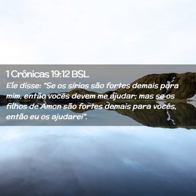Picture 02 - 1 Crônicas 19:12 BSL - Ele disse: “Se os sírios são fortes demais - Bible Verse Picture