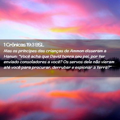 Picture 02 - 1 Crônicas 19:3 BSL - Mas os príncipes das crianças de Ammon disseram - Bible Verse Picture