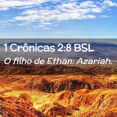 Picture 02 - 1 Crônicas 2:8 BSL - O filho de Ethan: - Bible Verse Picture