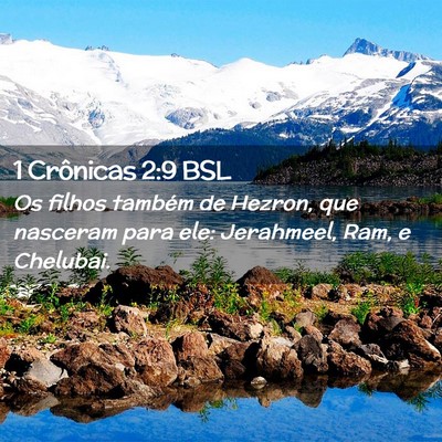 Picture 02 - 1 Crônicas 2:9 BSL - Os filhos também de Hezron, que nasceram para - Bible Verse Picture