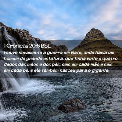 Picture 02 - 1 Crônicas 20:6 BSL - Houve novamente a guerra em Gate, onde havia um - Bible Verse Picture