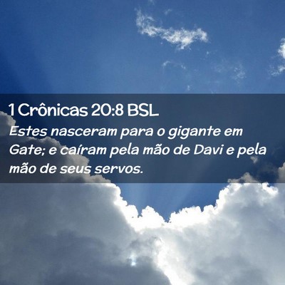 Picture 02 - 1 Crônicas 20:8 BSL - Estes nasceram para o gigante em Gate; e caíram - Bible Verse Picture