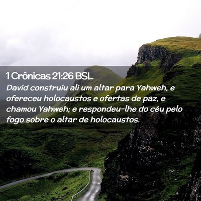 Picture 02 - 1 Crônicas 21:26 BSL - David construiu ali um altar para Yahweh, e - Bible Verse Picture