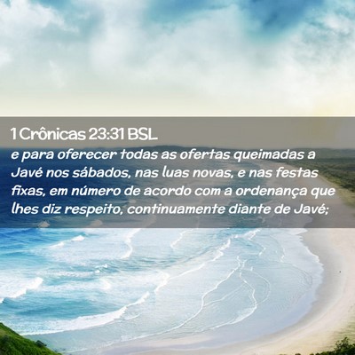 Picture 02 - 1 Crônicas 23:31 BSL - e para oferecer todas as ofertas queimadas a - Bible Verse Picture