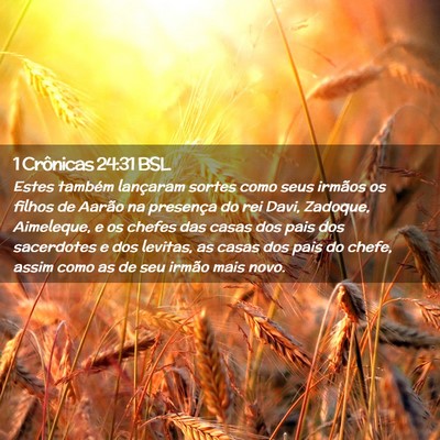 Picture 02 - 1 Crônicas 24:31 BSL - Estes também lançaram sortes como seus irmãos - Bible Verse Picture