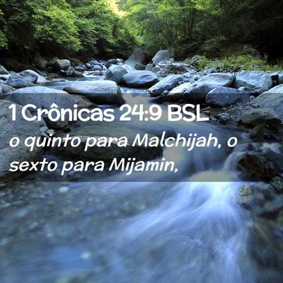 Picture 02 - 1 Crônicas 24:9 BSL - o quinto para Malchijah, o sexto para - Bible Verse Picture