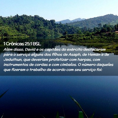 Picture 02 - 1 Crônicas 25:1 BSL - Além disso, David e os capitães do exército - Bible Verse Picture