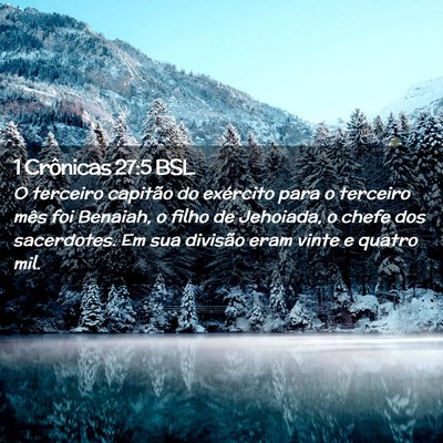 Picture 02 - 1 Crônicas 27:5 BSL - O terceiro capitão do exército para o terceiro - Bible Verse Picture