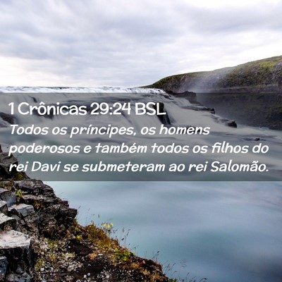Picture 02 - 1 Crônicas 29:24 BSL - Todos os príncipes, os homens poderosos e - Bible Verse Picture