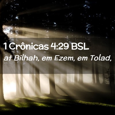 Picture 02 - 1 Crônicas 4:29 BSL - at Bilhah, em Ezem, em - Bible Verse Picture