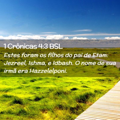 Picture 02 - 1 Crônicas 4:3 BSL - Estes foram os filhos do pai de Etam: Jezreel, - Bible Verse Picture