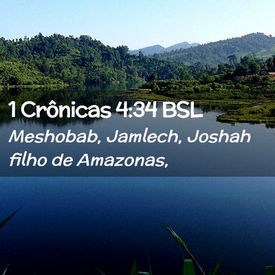 Picture 02 - 1 Crônicas 4:34 BSL - Meshobab, Jamlech, Joshah filho de - Bible Verse Picture