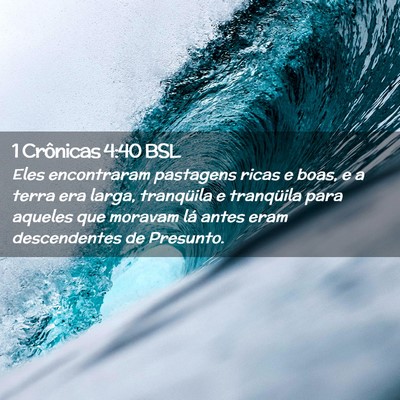 Picture 02 - 1 Crônicas 4:40 BSL - Eles encontraram pastagens ricas e boas, e a - Bible Verse Picture