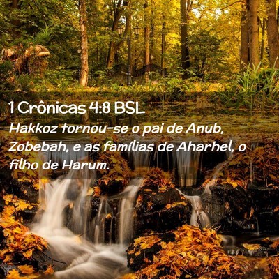 Picture 02 - 1 Crônicas 4:8 BSL - Hakkoz tornou-se o pai de Anub, Zobebah, e as - Bible Verse Picture