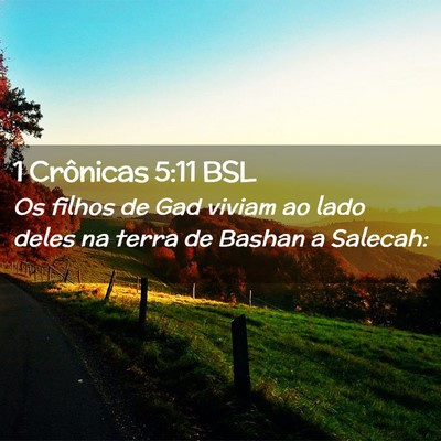Picture 02 - 1 Crônicas 5:11 BSL - Os filhos de Gad viviam ao lado deles na terra de - Bible Verse Picture