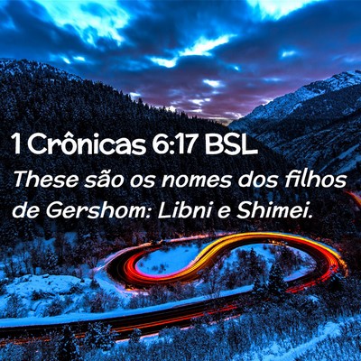 Picture 02 - 1 Crônicas 6:17 BSL - These são os nomes dos filhos de Gershom: Libni - Bible Verse Picture