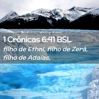 Picture 02 - 1 Crônicas 6:41 BSL - filho de Ethni, filho de Zerá, filho de - Bible Verse Picture