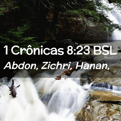 Picture 02 - 1 Crônicas 8:23 BSL - Abdon, Zichri, - Bible Verse Picture