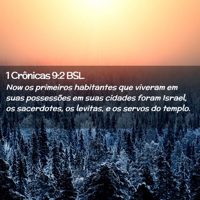 Picture 02 - 1 Crônicas 9:2 BSL - Now os primeiros habitantes que viveram em suas - Bible Verse Picture